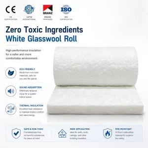 Formaldehyde Free White Glasswool Roll A1 Class Fireproof Household Zero Toxic Ingredients Thermal Insulation Fiberglass Blanket